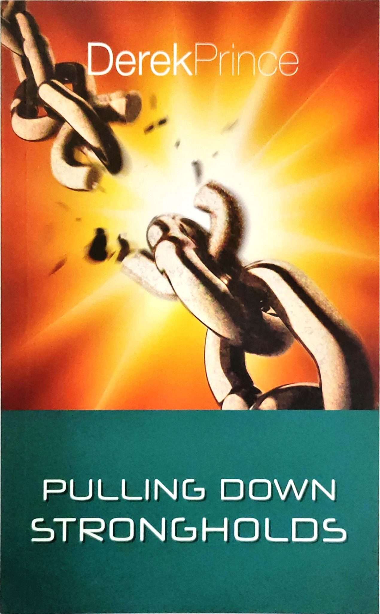 Pulling Down Strongholds by Derek Prince