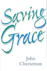Saving Grace by John Cheeseman