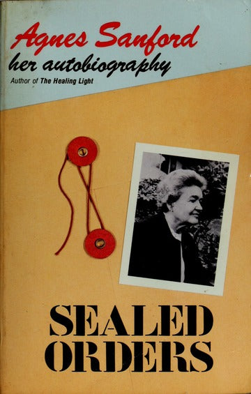 Book cover of 'Sealed Orders' by Agnes Sanford with a photo of the author on an orange background.