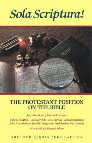 Sola Scriptura! Protestant Position on the Bible