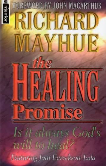 The Healing Promise by Richard Mayhue