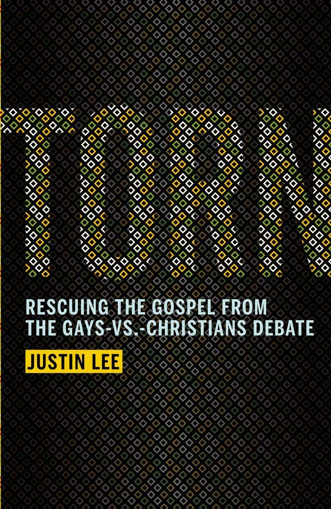 Torn: Rescuing the Gospel from the Gays-VS-Christians Debate by Justin Lee