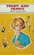 Trudy and Family by Mary Alice Faid