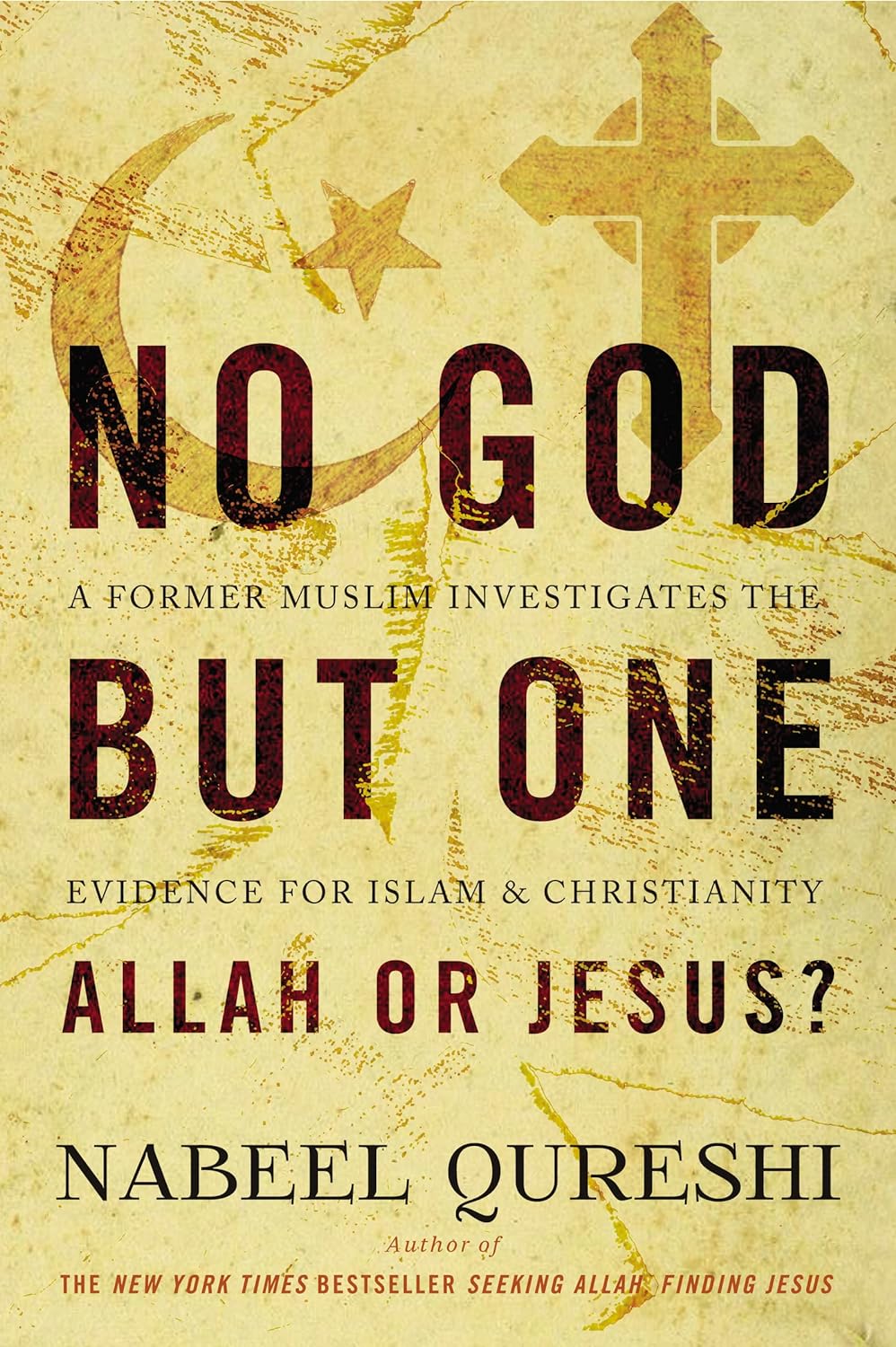No God But One: Allah or Jesus? by Nabeel Qureshi image 0