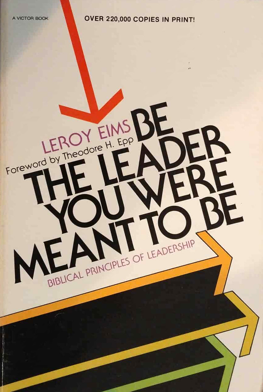 Be the Leader You Were Meant to Be by LeRoy Eims image 0