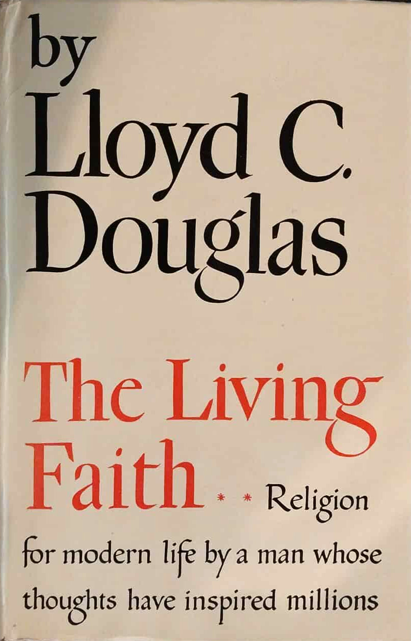 Living Faith by Lloyd C. Douglas image 0