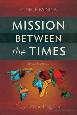 Mission Between the Times by C. Rene Padilla image 0