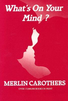 What's On Your Mind? by Merlin R. Carothers image 0