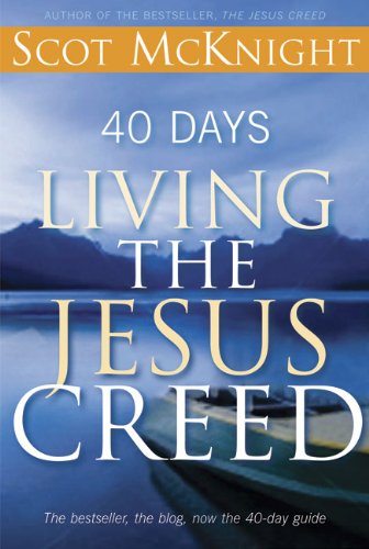 40 Days Living the Jesus Creed by Scot McKnight image 0