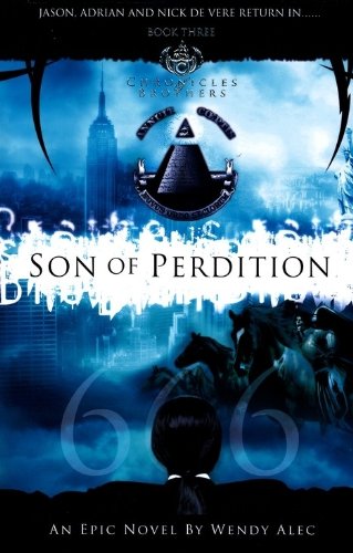 Son of Perdition (Chronicles of Brothers #3) by Wendy Alec image 0