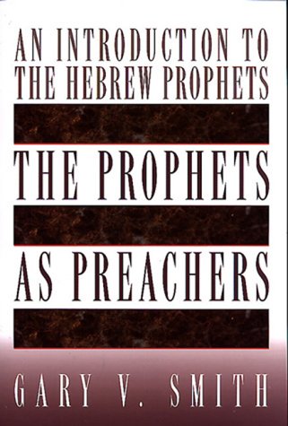 The Prophets as Preachers by Gary V. Smith image 0