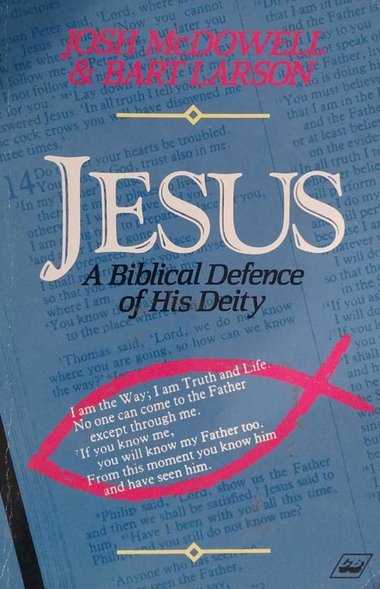 Jesus: A Biblical Defence of His Deity by Josh McDowell and Bart Larson image 0