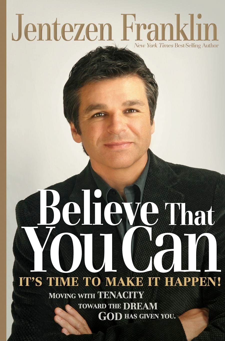 Believe That You Can by Jentezen Franklin image 0