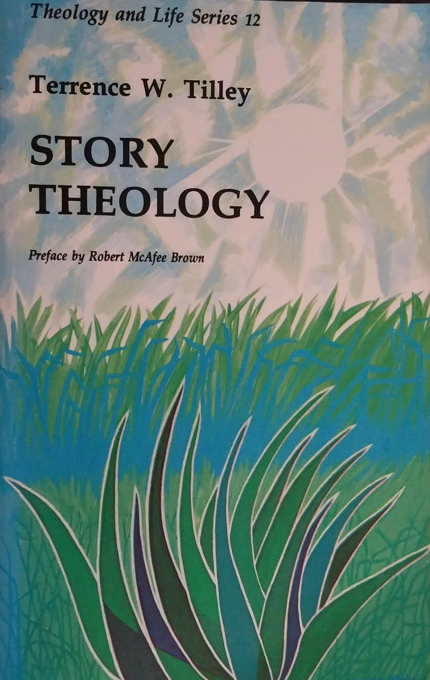 Story Theology by Terrence W. Tilley