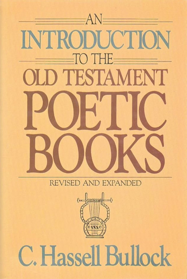 An Intro. to the OT Poetic Books (Revised and Expanded) by C. Hassell Bullock image 0