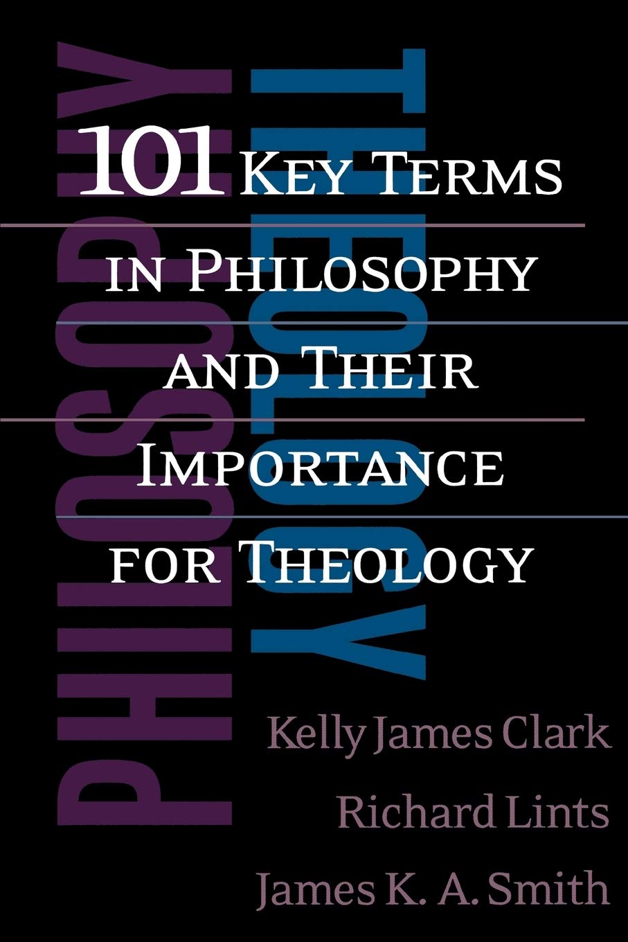 101 Key Terms in Philosophy and Their Importance For Theology image 0