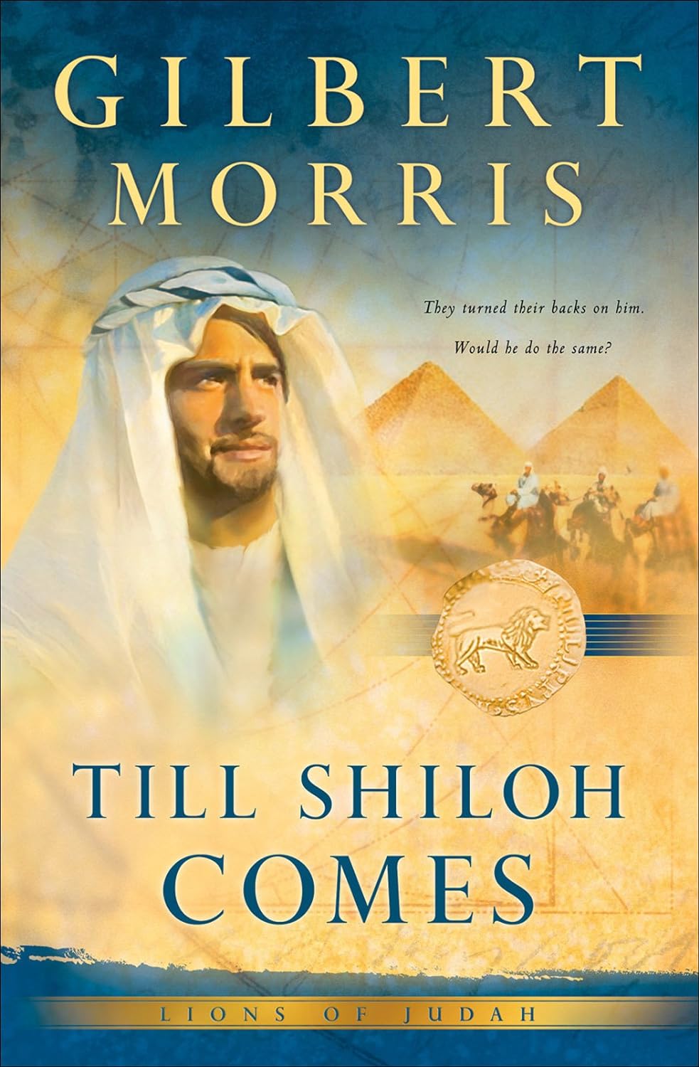 The Shiloh Comes (Lions of Judah #4) by Gilbert Morris image 0
