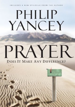 Prayer: Does It Make Any Difference? by Philip Yancey image 1