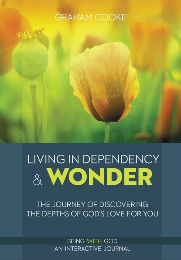 Living In Dependency & Wonder by Graham Cooke image 0