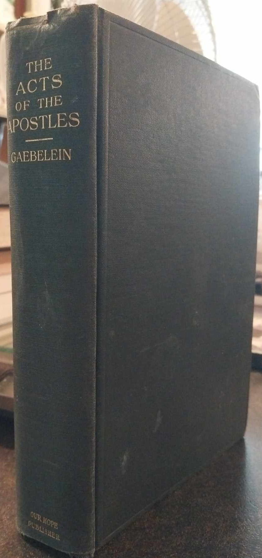 Acts of the Apostles: An Exposition by Arno C. Gaebelein image 0