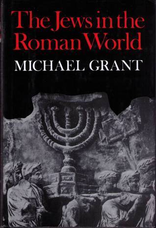Jews in the Roman World by Michael Grant image 0