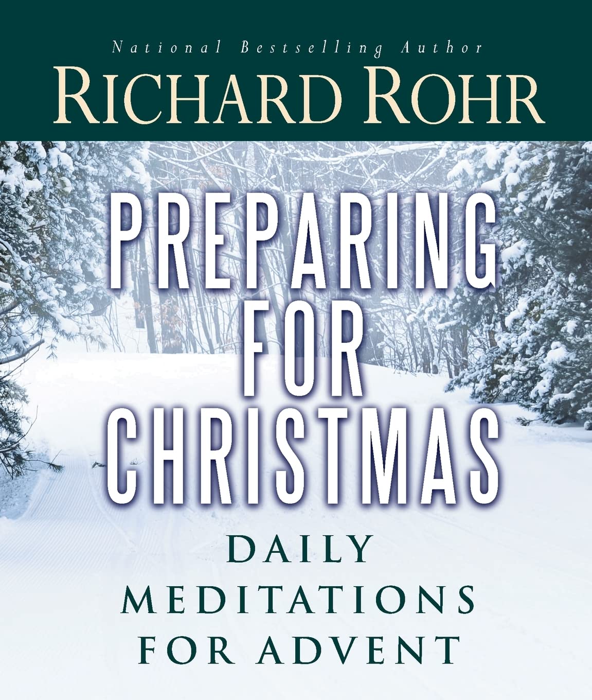 Preparing for Christmas: Daily Meditations on Advent by Richard Rohr image 0