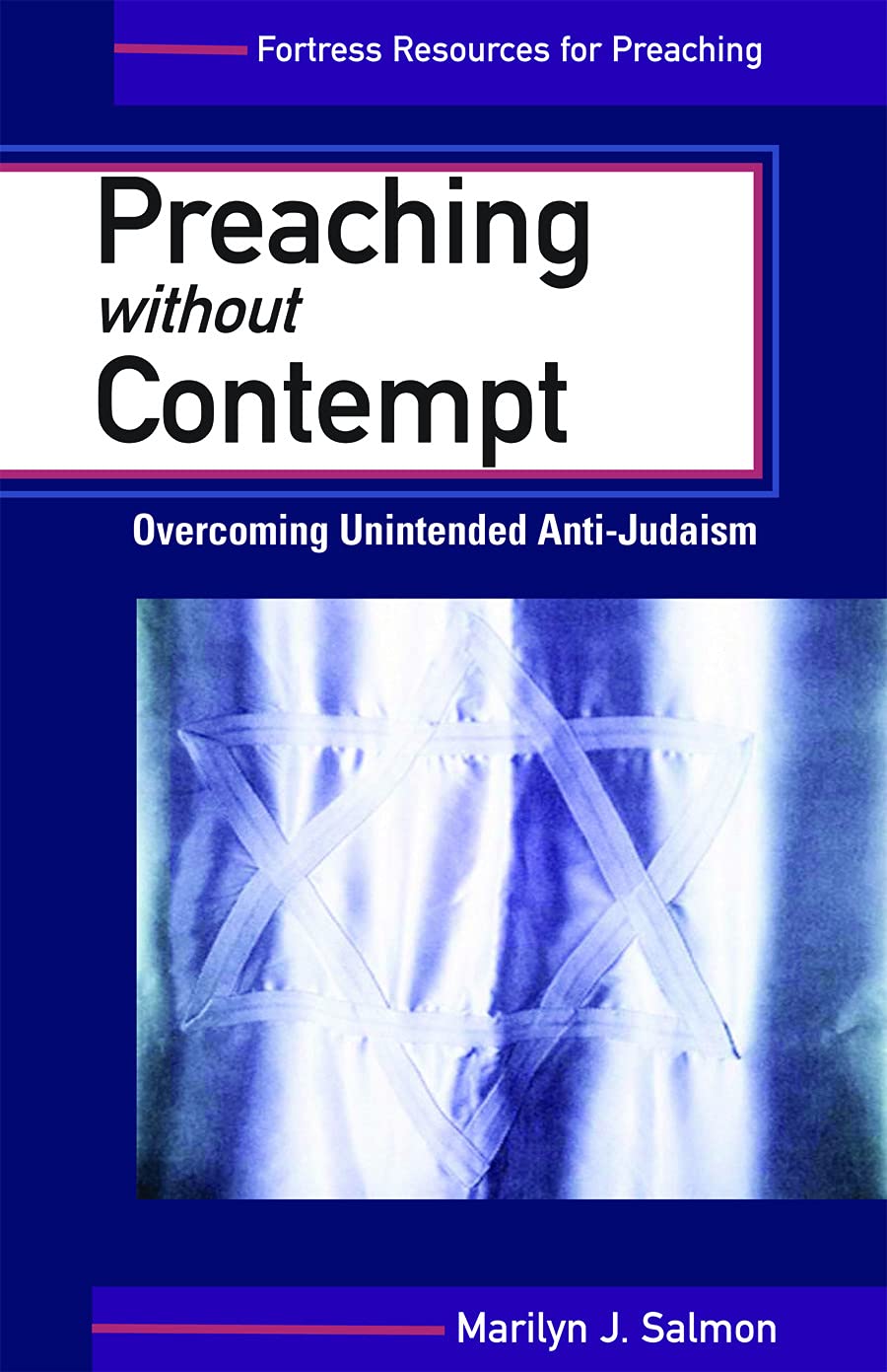 Preaching Without Contempt: Overcoming Unintended Anti-Judaism by Marilyn Salmon image 0