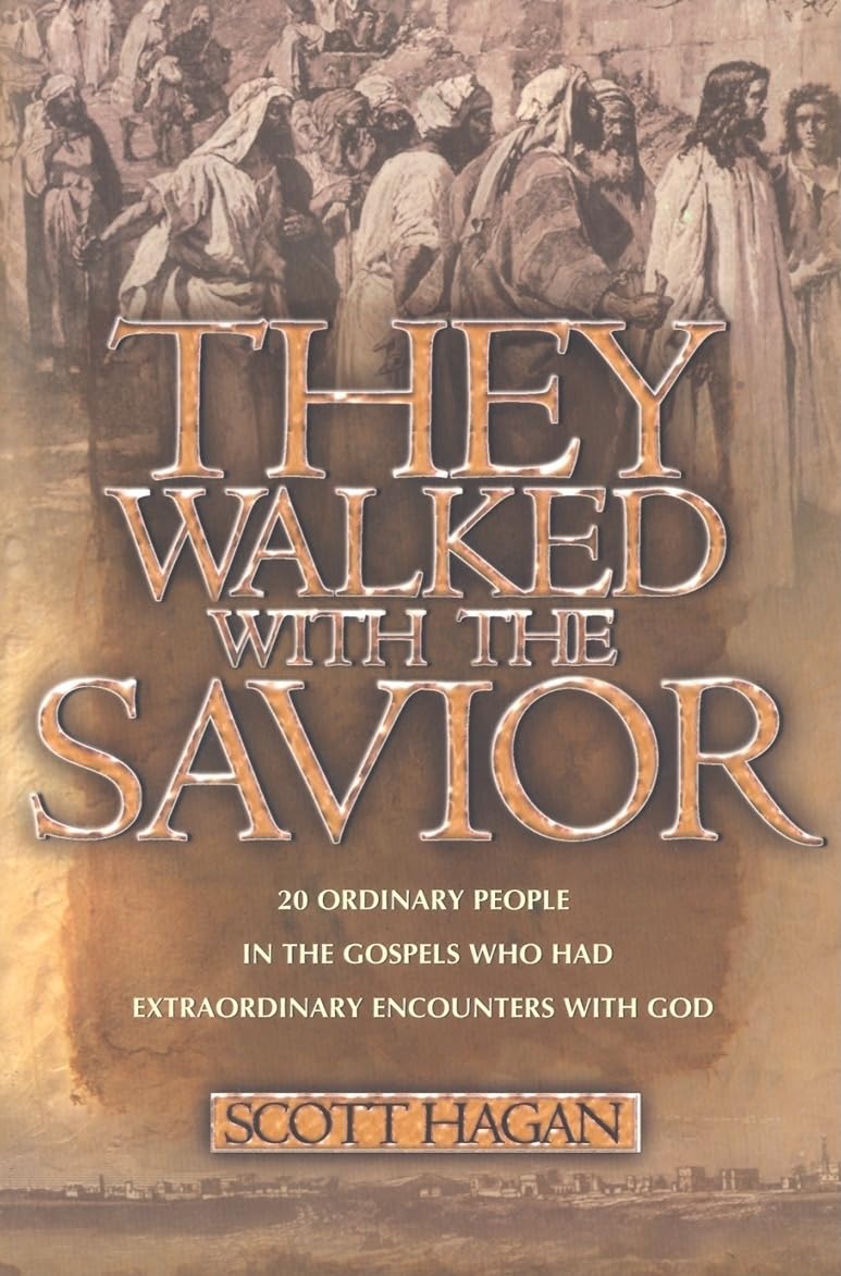 They Walked With the Savior by Scott Hagan image 0