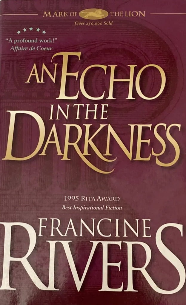 An Echo In The Darkness (Mark of the Lion #2) by Francine Rivers image 2