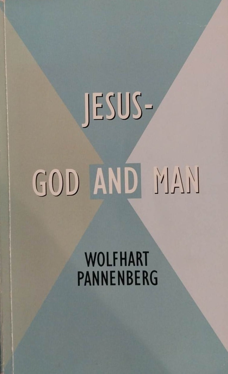 Jesus - God and Man by Wolfhart Pannenberg image 0