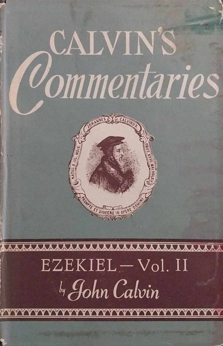 Calvin's Commentaries: Ezekiel Vol. II by John Calvin image 0