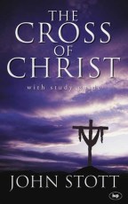Cross of Christ by John Stott