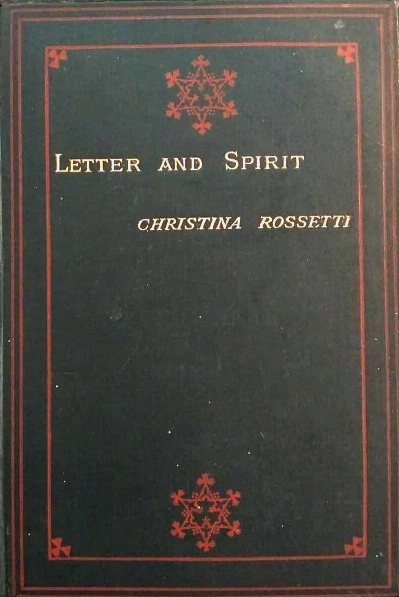 Letter and Spirit by Christina Rossetti, First Edition image 0