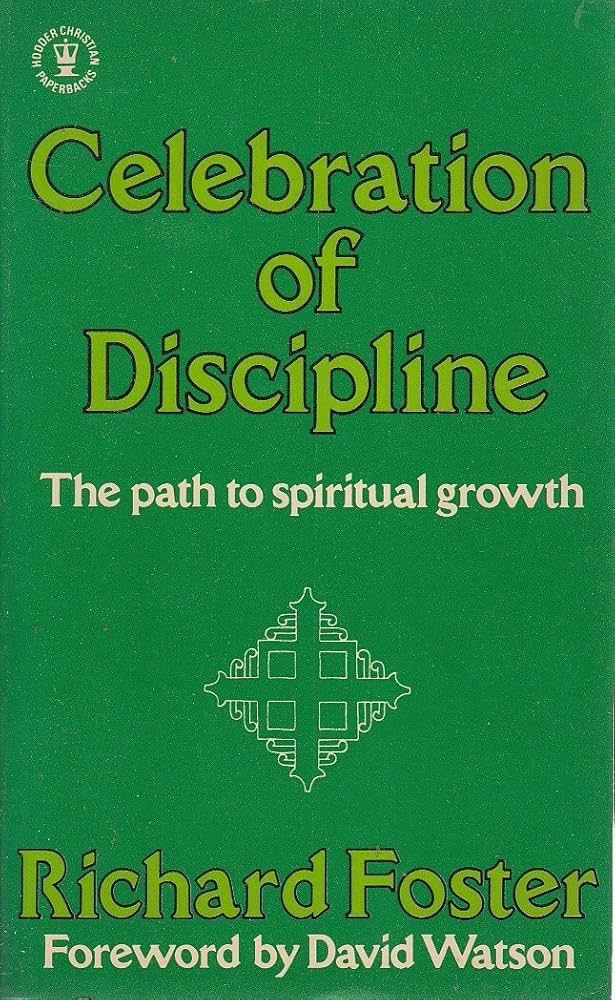 Celebration of Discipline: The Path To Spiritual Growth by Richard Foster image 0