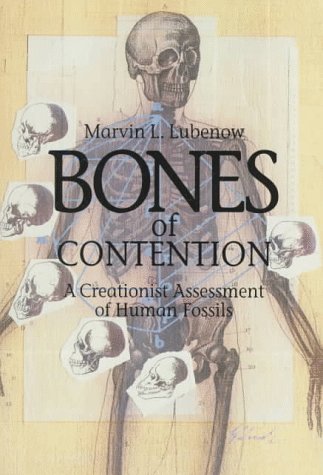 Bones of Contention: Creationist Assessment of Human Fossils by Marvin Lubenow image 0