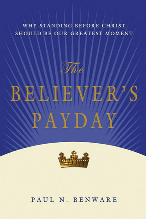 Believer's Payday by Paul N. Benware image 0