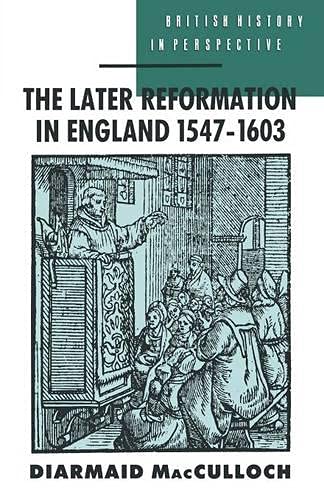 Later Reformation in England 1547-1603 by Diarmaid MacCulloch image 0