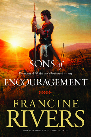 Sons of Encouragement (omnibus edition) by Francine Rivers image 1