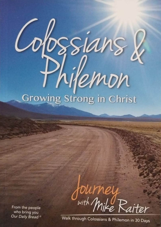 Colossians & Philemon: Growing Strong in Christ by Mike Raiter image 0