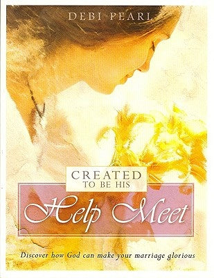 Created to be His Help Meet by Debi Pearl image 0