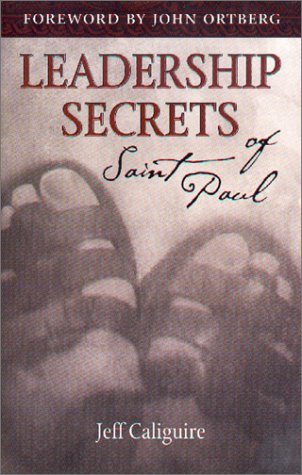 Leadership Secrets of Saint Paul by Jeff Caliguire image 0