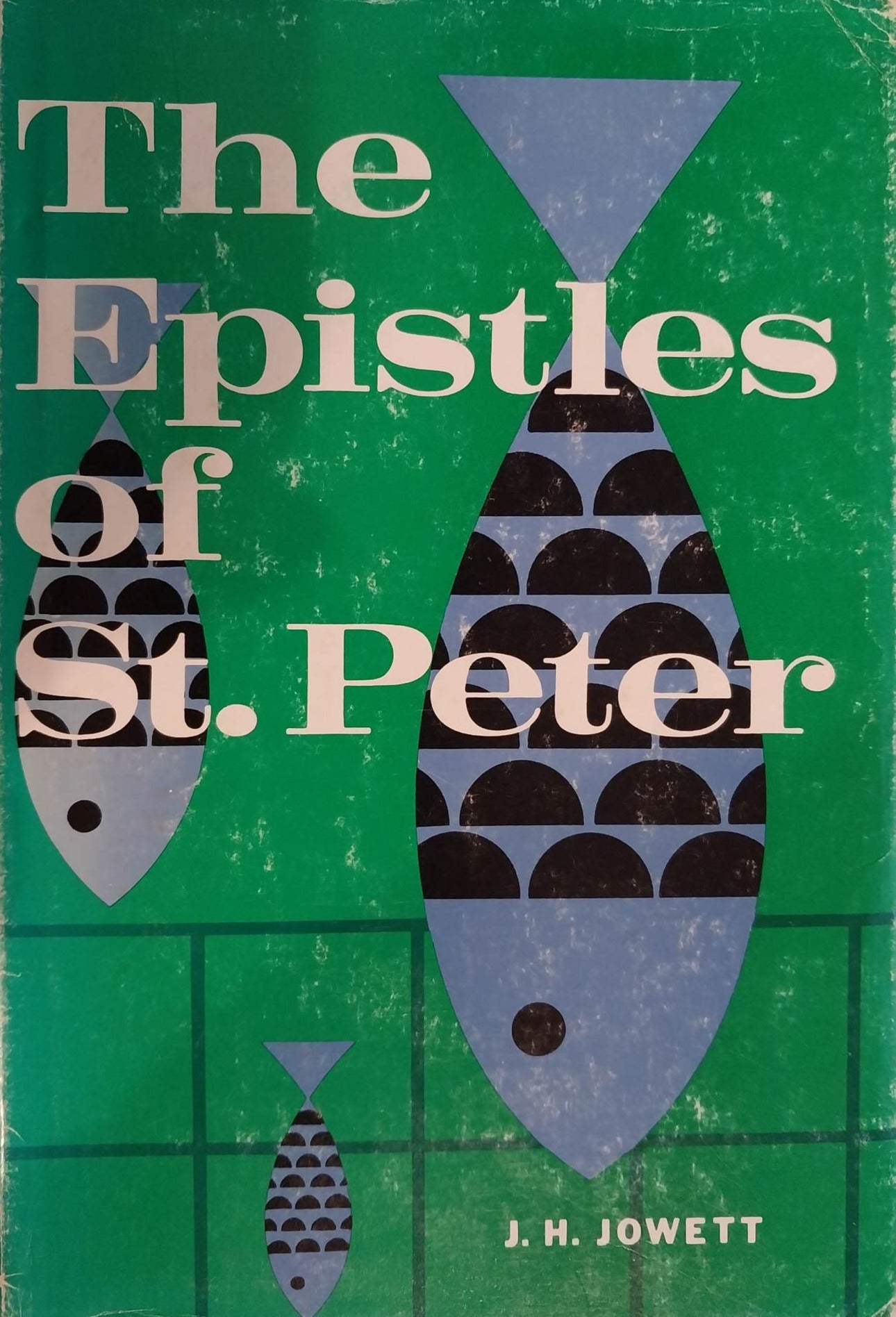 The Epistles of St. Peter by J.H. Jowett image 0