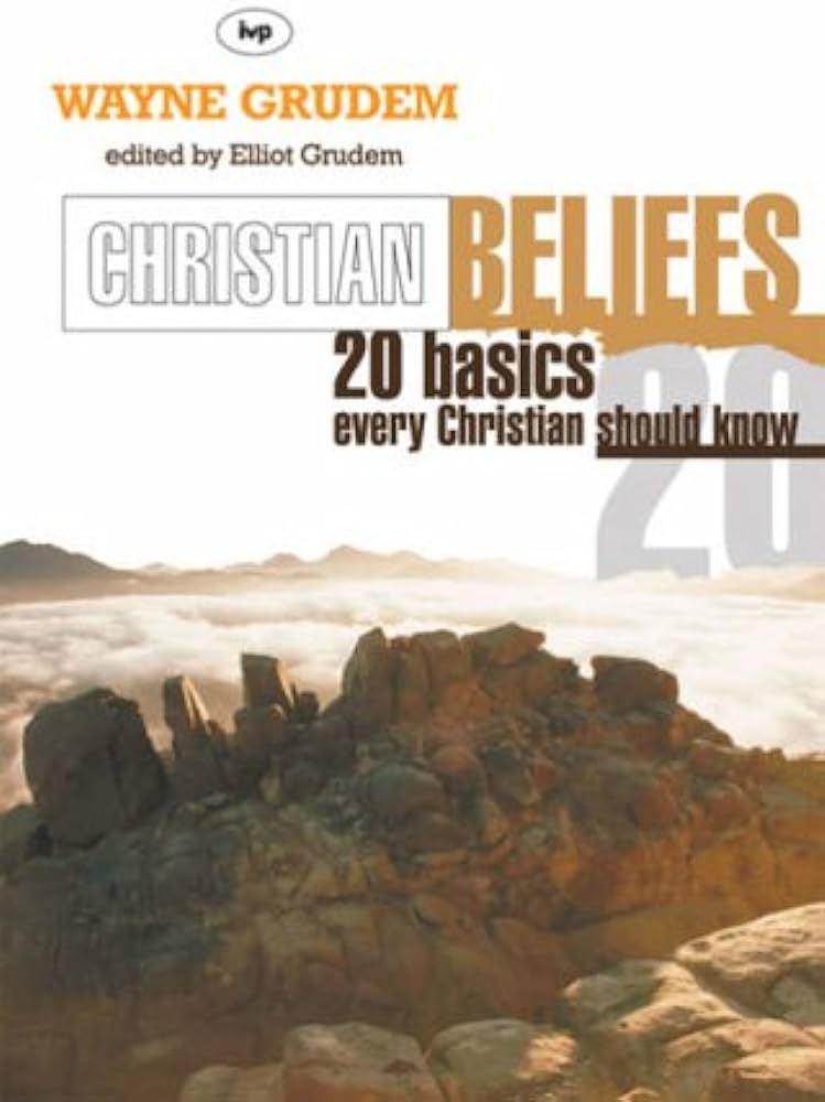 Christian Beliefs: 20 Basics Every Christian Should Know by Wayne Grudem image 0