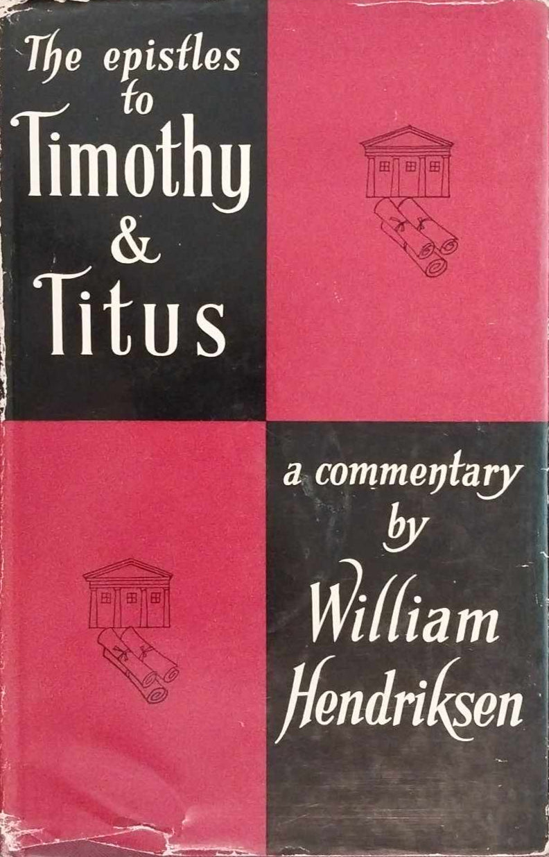 Commentary On I & II Timothy and Titus by William Hendriksen image 0