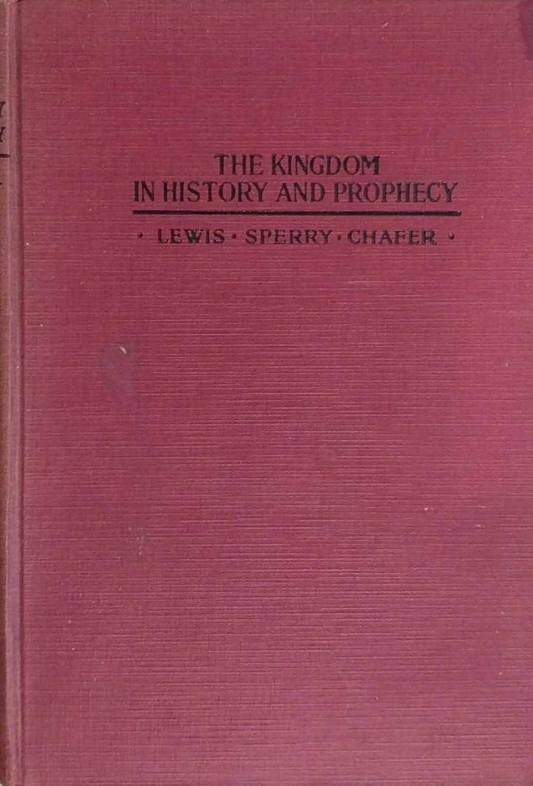 Kingdom in History and Prophecy by Lewis Sperry Chafer image 0