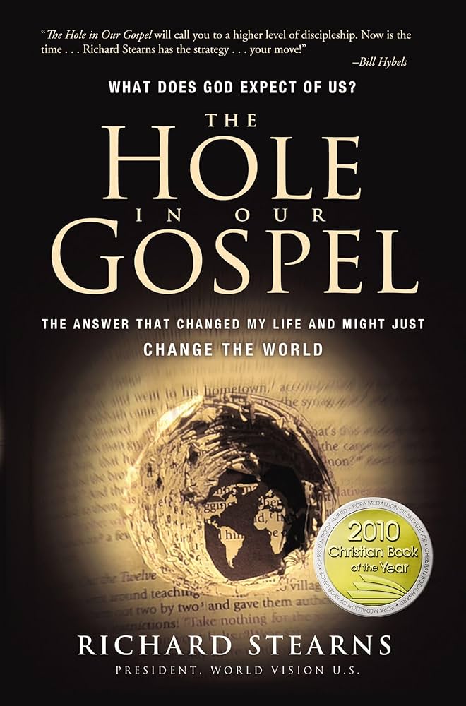 Hole In Our Gospel by Richard Stearns image 0