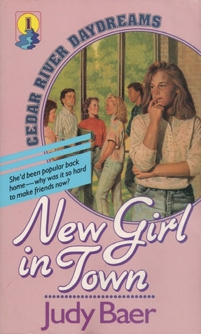 New Girl In Town (Cedar River Daydreams #1) by Judy Baer image 0