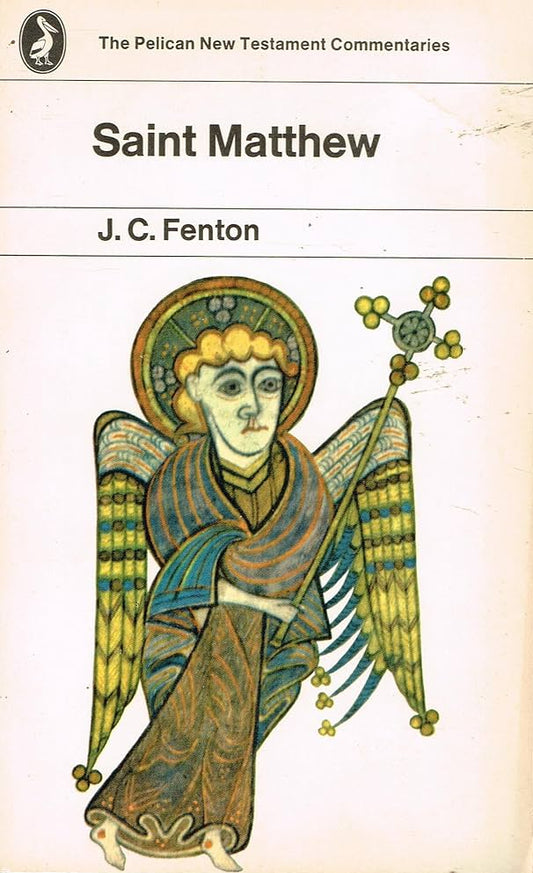 Saint Matthew: Penguin New Testament Commentaries by J.C. Fenton image 0