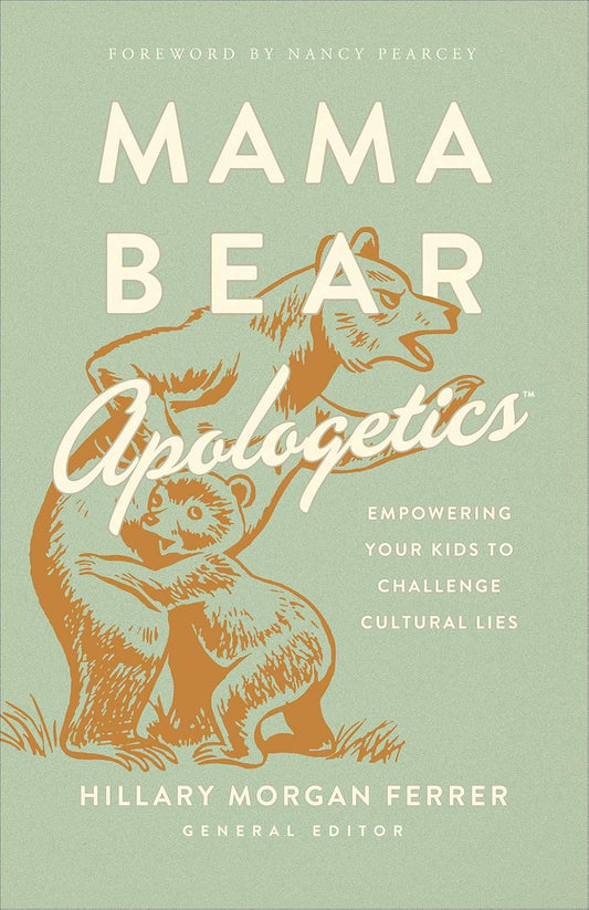 Mama Bear Apologetics by Hillary Morgan Ferrer image 0