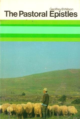Pastoral Epistles by Geoffrey B. Wilson image 0